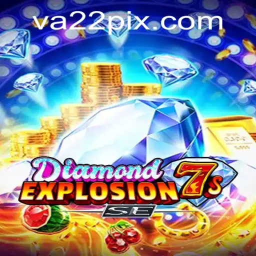 Descubra o Empolgante Mundo de DiamondExplosion7sSE: O Jogo Que Está Conquistando os Jogadores em VA22.com